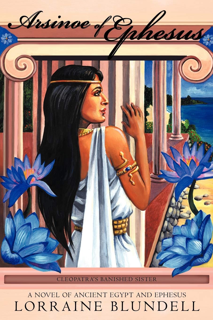 Arsinoe Of Ephesus Blundell Lorraine 9781456776602 Amazon Com Books