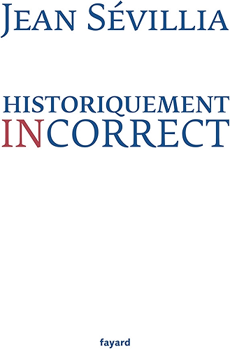 Download Historiquement incorrect (Divers Histoire) PDF