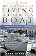 The Essentials of Living Aboard a Boat, Revised & Updated