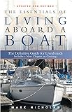 The Essentials of Living Aboard a Boat, Revised & Updated