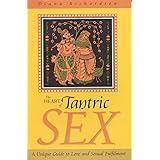 Heart of Tantric Sex