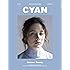 CYAN (シアン) issue 013 (NYLON JAPAN 2017年 6月号増刊)