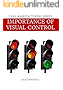 IMPORTANCE OF VISUAL CONTROL: LEAN MANUFACTURING SERIES