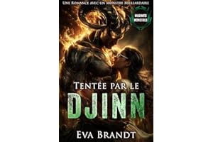 Tentée par le Djinn: Une Romance avec un Monstre Milliardaire (Magnats Monstres t. 1) (French Edition)