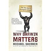 Why Darwin Matters: The Case Against Intelligent Design