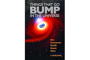 Things That Go Bump in the Universe: How Astronomers Decode Cosmic Chaos