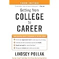 Getting from College to Career Third Edition: Your Essential Guide to Succeeding in the Real World