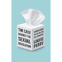 Amazon.com: The Case Against the Sexual Revolution: 9781509549993 ...