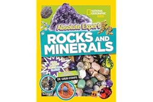 Absolute Expert: Rocks & Minerals: All the Latest Facts from the Field