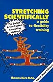 Image de Stretching Scientifically: A Guide to Flexibility Training