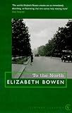 Front cover for the book To the North by Elizabeth Bowen