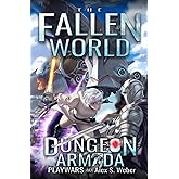 Dungeon Armada: A Dungeon Core Fantasy (The Fallen World)