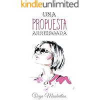Una propuesta arriesgada (Spanish Edition) book cover