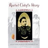 Rachel Calof's Story: Jewish Homesteader on the Northern Plains