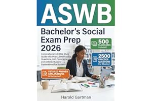 ASWB Bachelor’s Social Work Exam Prep 2026: Comprehensive LBSW Study Guide with Over 2,500 Practice Questions, 500 Flashcards