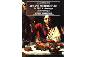 Art and Architecture in Italy 1600-1750, Vol. 1: Early Baroque (Yale University Press Pelican History of Art)