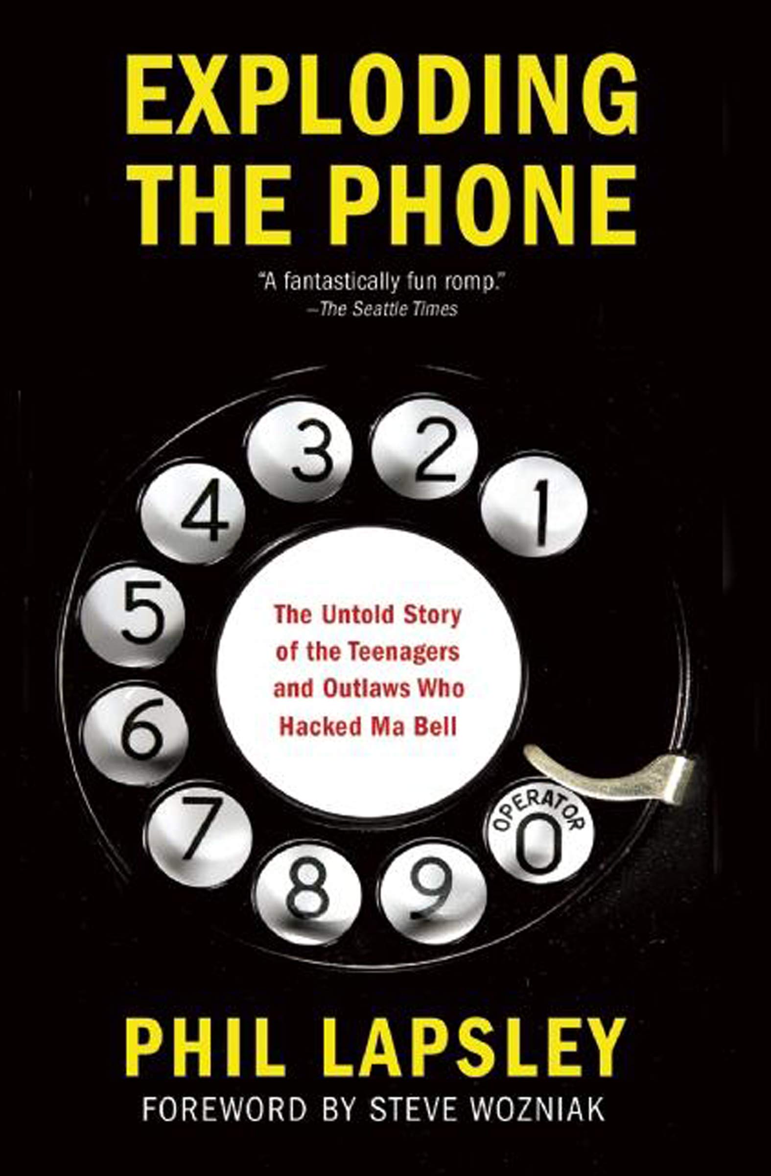 Exploding the Phone: The Untold Story of the