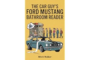 The Car Guy’s Ford Mustang Bathroom Reader: A High-Octane Ride Through History, Trivia, and the Authenticity Challenge