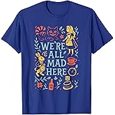 Alice in Wonderland We're All Mad Here T-Shirt