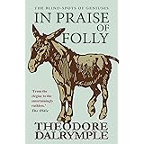 In Praise Of Folly