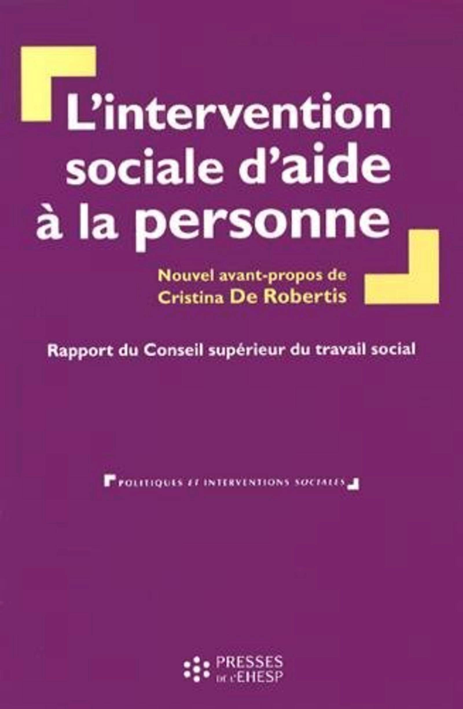 Amazon Fr L Intervention Sociale D Aide A La Personne Rapport Du Conseil Superieur Du Travail Social De Robertis Cristina Livres