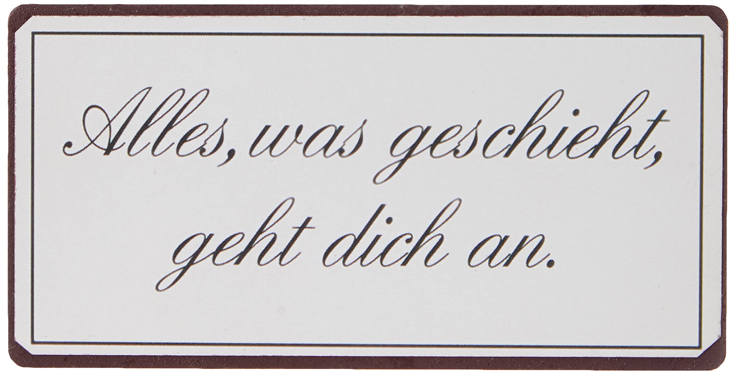 Decorative Fridge Magnet for Home Alles was geschieht geht dich an 5cm x 10cm