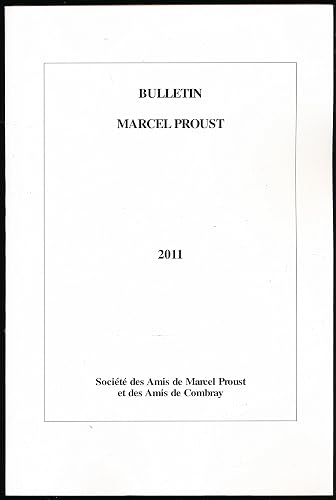 Download Bulletin Marcel Proust N° 61, 2011 (Photos du sommaire dans les images) : Portraits, Etudes, Lectures, Comptes rendus (Oeuvres de Proust, Dictionnaires, Ouvrages critiques), Atelier de lecture, Actualités proustiennes PDF