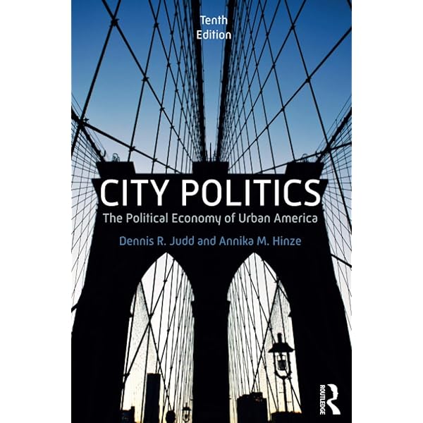 Urban Politics: Cities and Suburbs in a Global Age: Levine, Myron