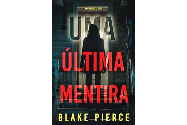 Uma Última Mentira (A Governanta: Livro 1)
