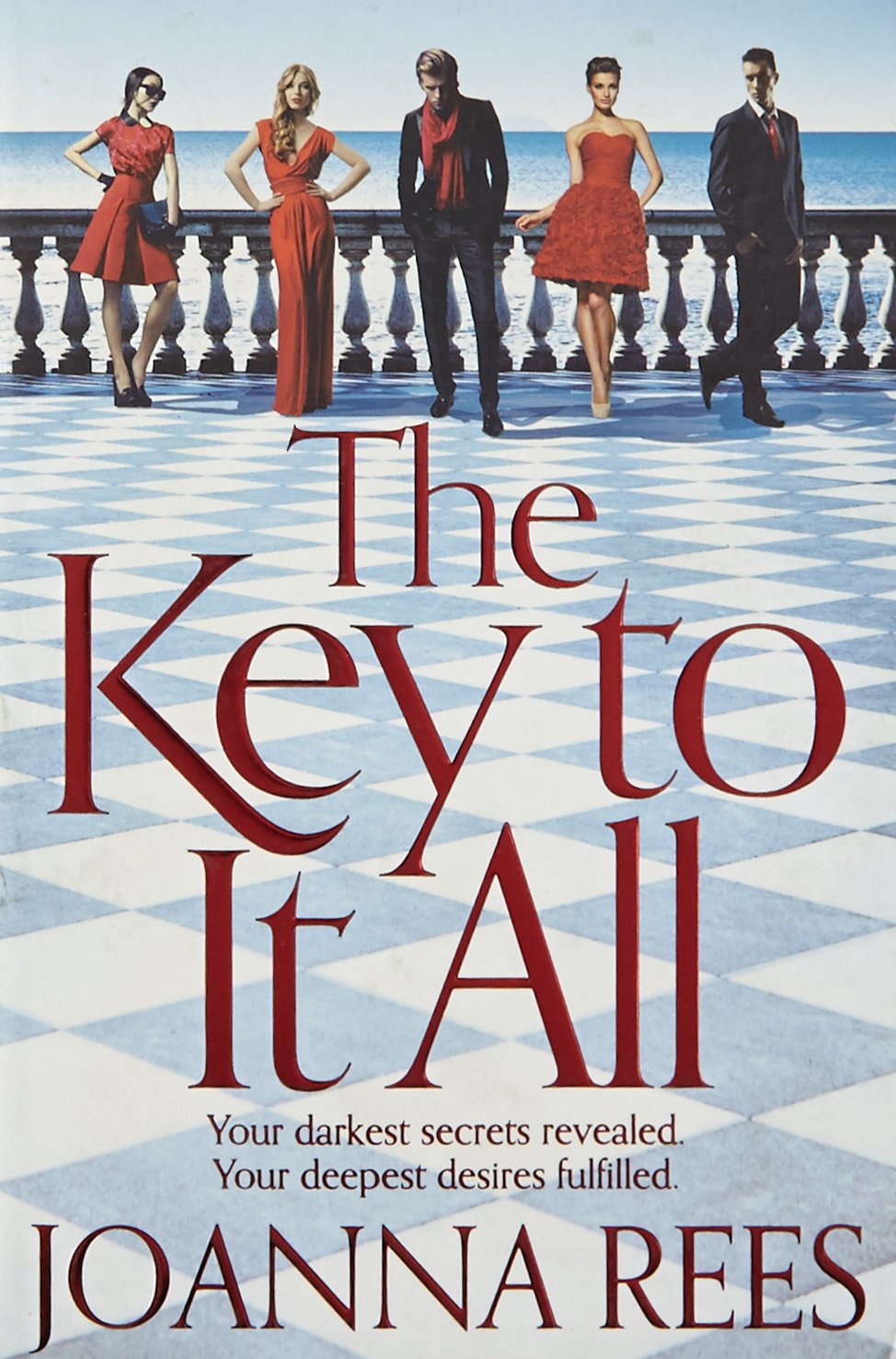 The Key To It All Joanna Rees 9780230758285 Amazon Com Books