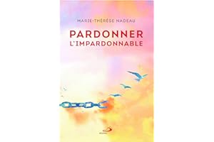 Pardonner l'impardonnable (French Edition)