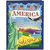 America The Beautiful - Celebrating America's History, Landmarks, Parks, Artists, Food, Maps, And More! (Children's Hardcover
