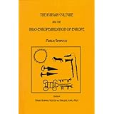 The Kurgan Culture and the Indo-Europeanization of Europe: Selected Articles Form 1952 to 1993 (Journal of Indo-European Stud