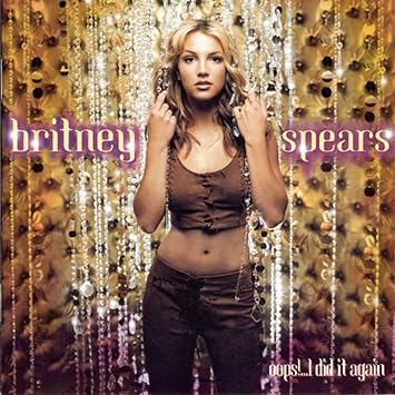 Britney Spears Oops I Did It Again Amazon Com Music