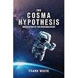 The Cosma Hypothesis: Implications of the Overview Effect