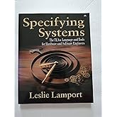 Specifying Systems: The TLA+ Language and Tools for Hardware and Software Engineers