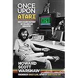Once Upon Atari: How I made history by killing an industry