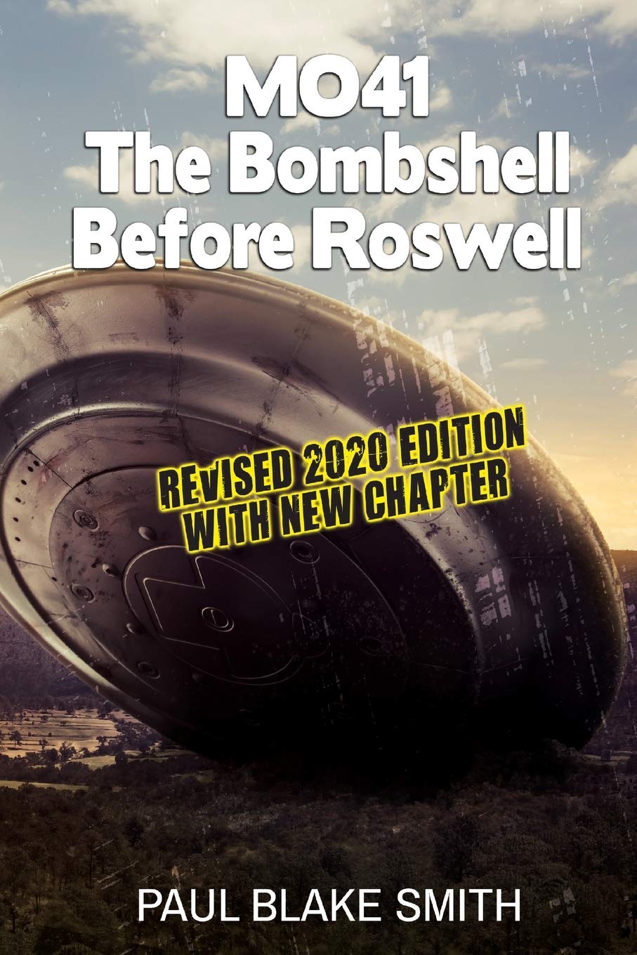 Mo 41 The Bombshell Before Roswell Smith Paul Blake 9781635542905 Amazon Com Books