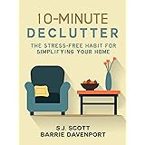 10-Minute Declutter: The Stress-Free Habit for Simplifying Your Home