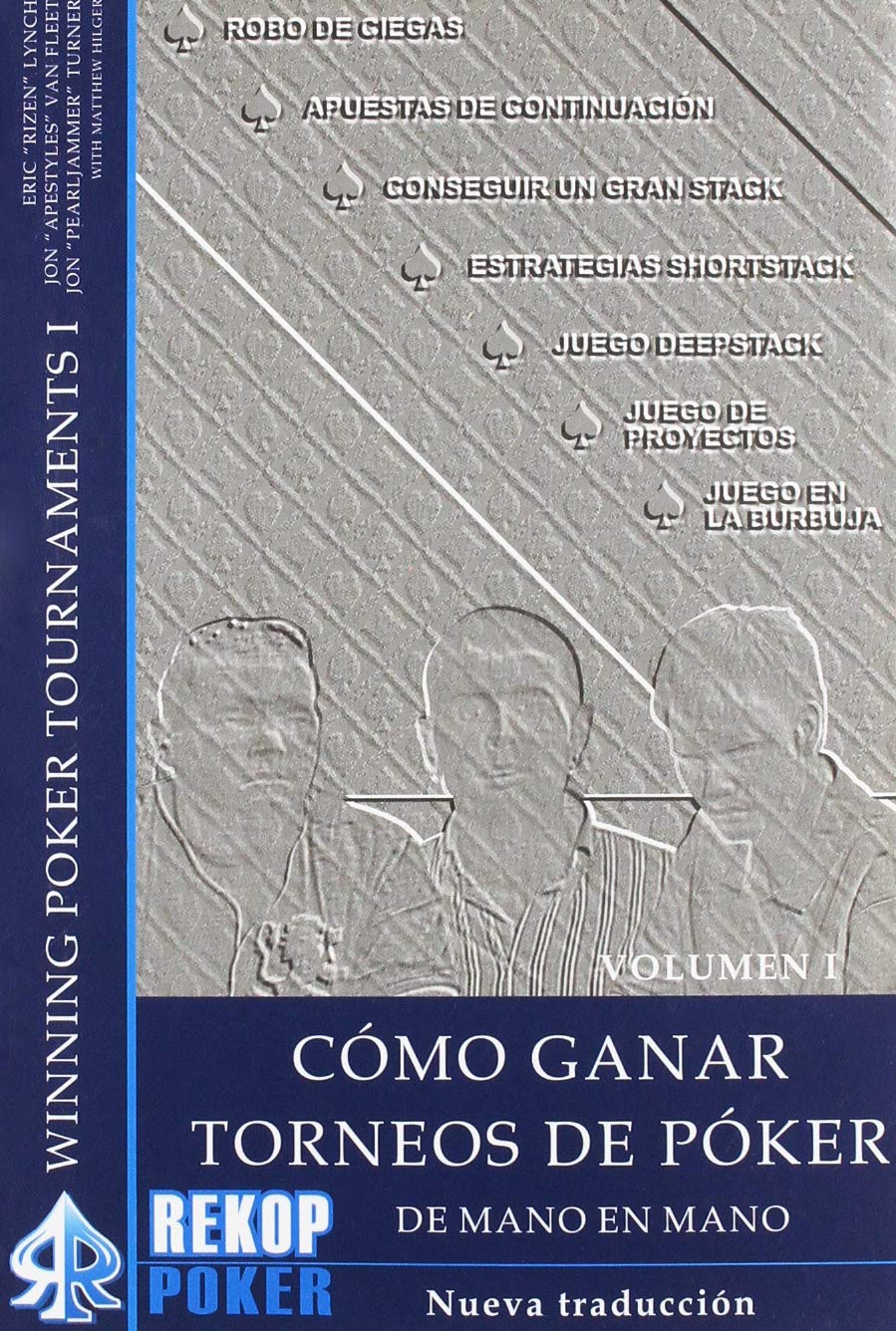Cómo ganar torneos de póker de mano en mano, vol 1