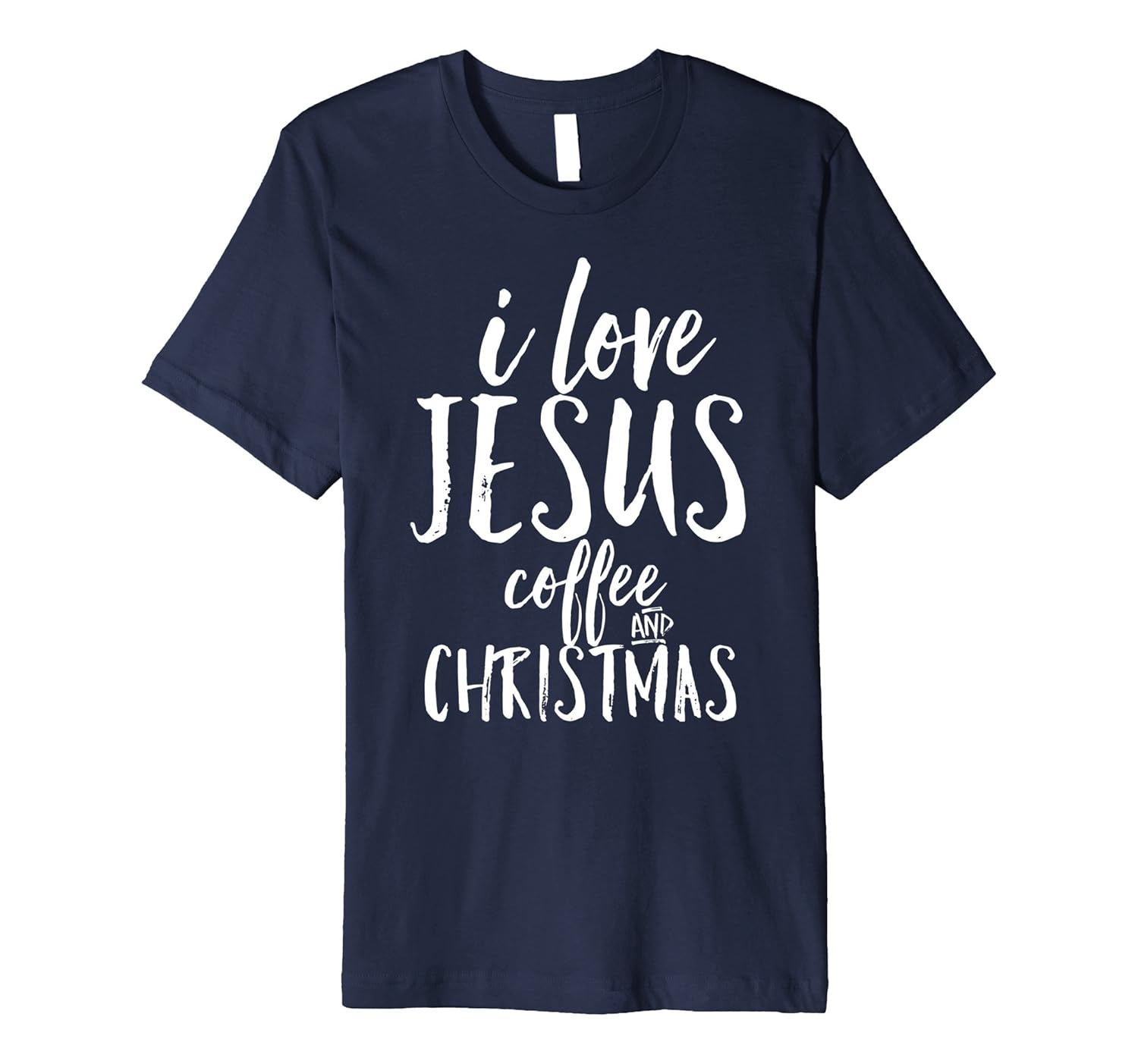 I Love Jesus Coffee Christmas Happy Christian Joy Shirt-ANZ