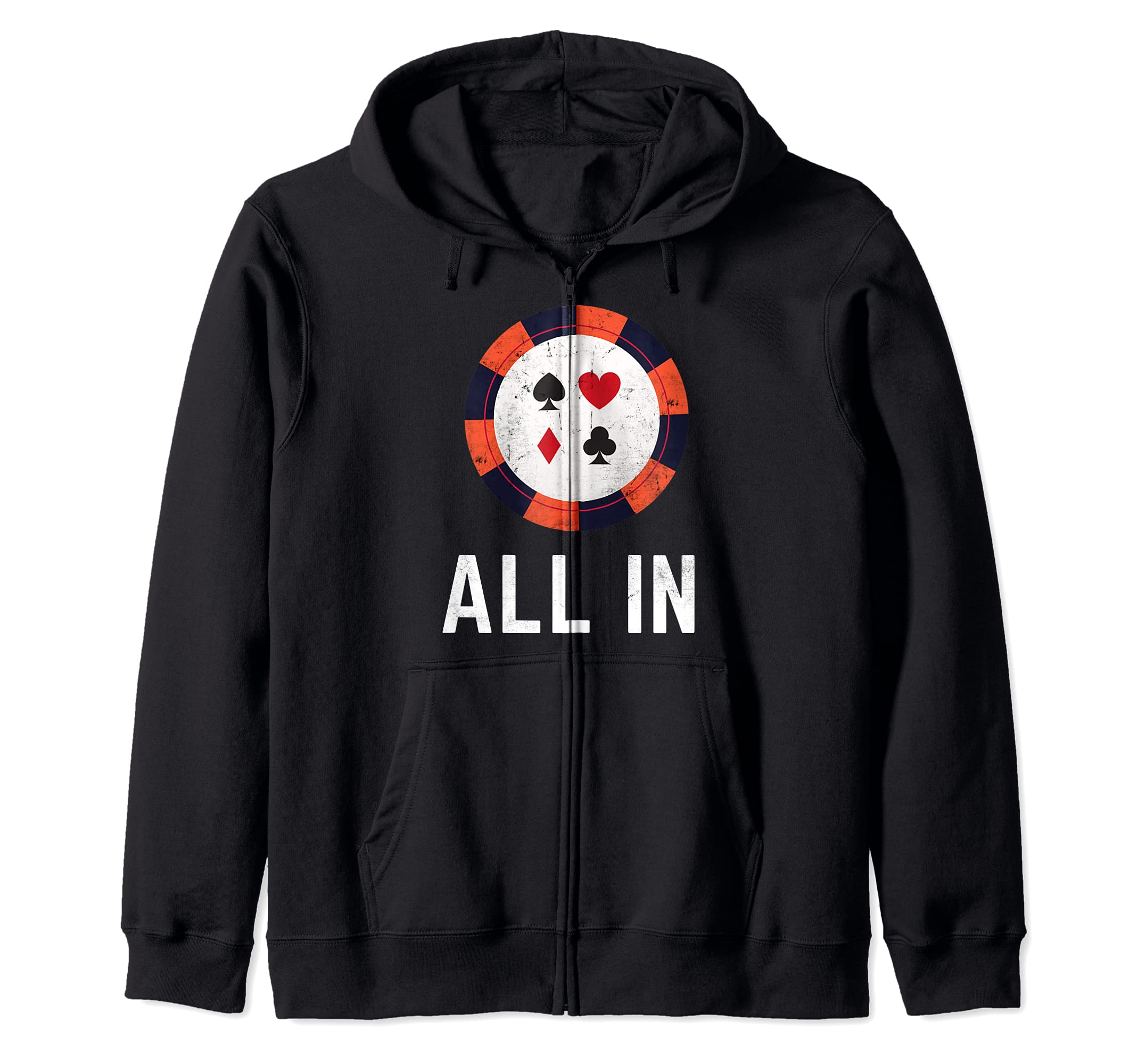 Funny Poker All In Poker Chip Player Zip Hoodie