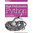 High Performance Python: Practical Performant Programming for Humans