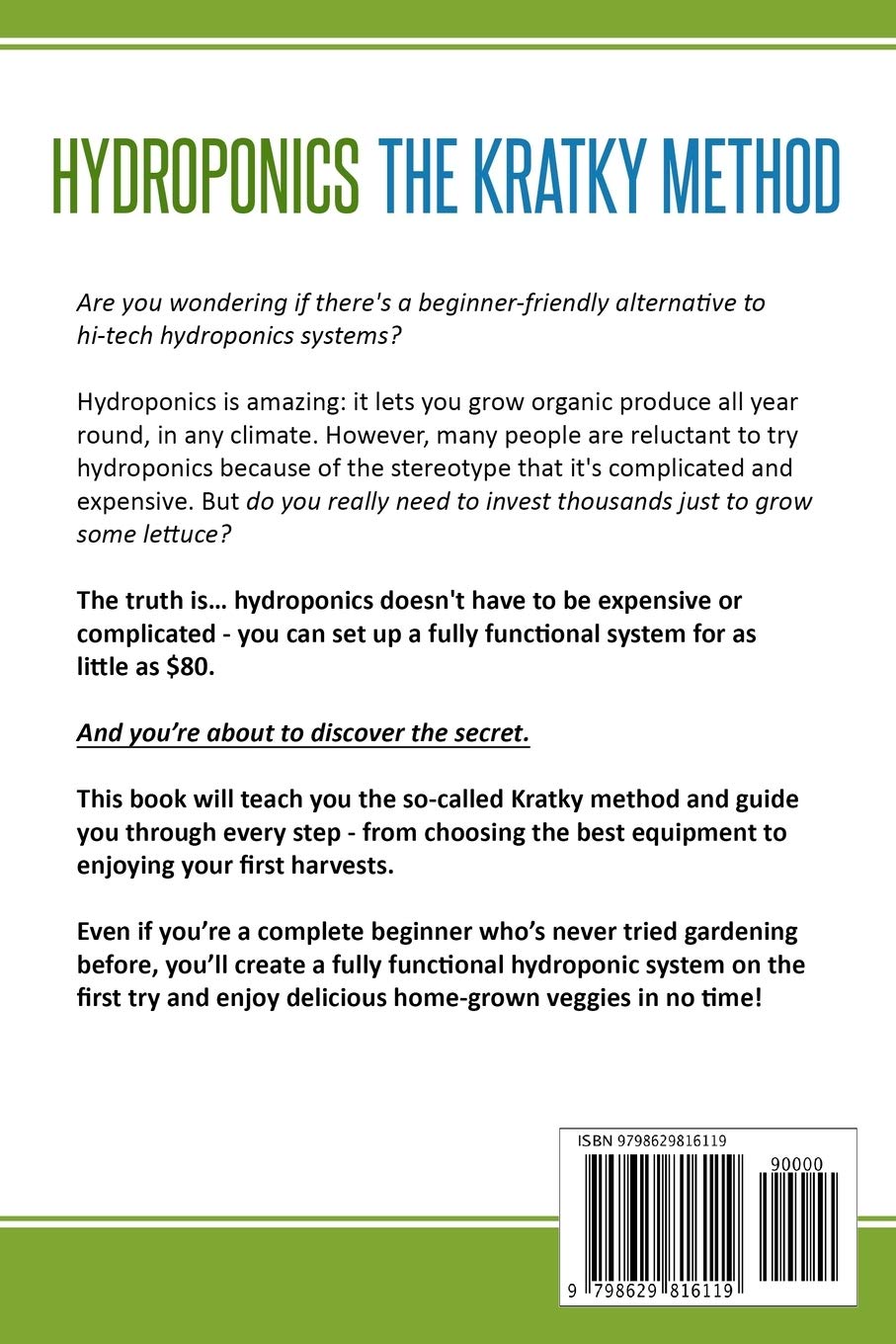 Hydroponics: The Kratky Method: The Cheapest And Easiest Hydroponic System For Beginners Who Want To Grow Plants Without Soil