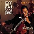 Piazzolla: Soul of the Tango