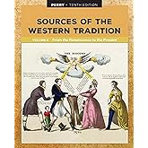 Sources of the Western Tradition Volume II: From the Renaissance to the Present