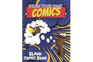 Draw Your Own Comics: Blank Comic Book; Create Your Own Comics, Cartoons & Graphic Novels. 120 Pages; Over 30 Different Layouts, 100 Speech Bubbles ... Out, 8.5 x 11. Great gift for kids and teens.