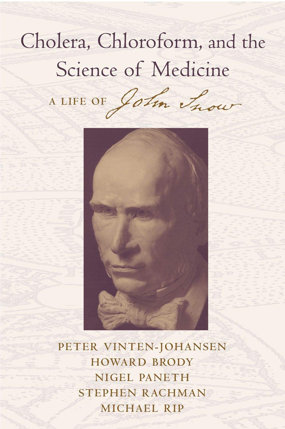 Cholera Chloroform And The Science Of Medicine A Life Of John Snow Amazon De Vinten Johansen Peter Brody Howard Paneth Nigel Bucher