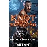Knot What I Expected: A Shifter Omegaverse Romance (Feral Hearts Omegaverse)