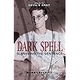 Dark Spell: Surviving the Sentence (Justice Knot Trilogy)